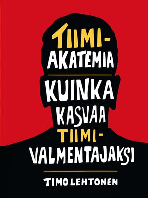 cover image of Tiimiakatemia--kuinka kasvaa tiimivalmentajaksi
